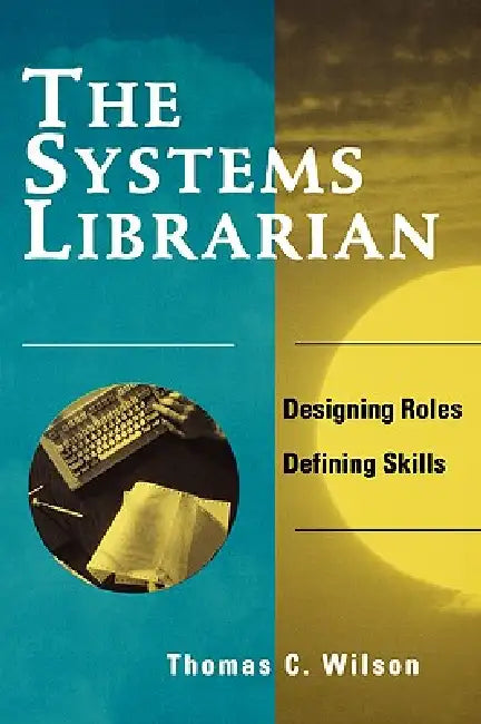 Buy Systems Librarian (English, Thomas C. Wilson) — BookShops.in