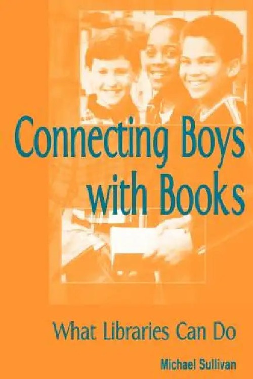 Connecting Boys With Books: What Libraries Can Do – Michael Sullivan view 2
