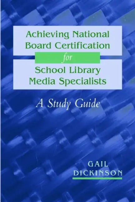 Buy Achieving National Board Certification for School Library Media Specialists (English, Gail K. Dickinson) — BookShops.in
