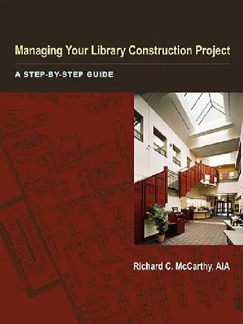 Buy Managing Your Library Construction Project (English, Richard McCarthy) — BookShops.in