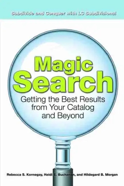 Magic Search – Library Catalog Guide by Rebecca S. Kornegay view 2