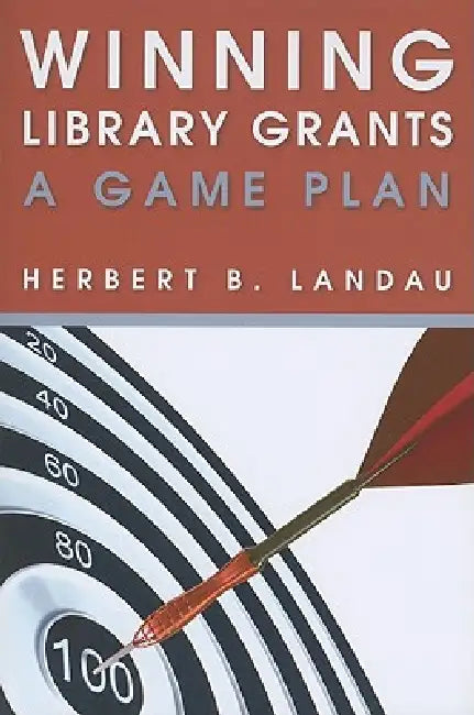 Winning Library Grants (English, Herbert B. Landau)
