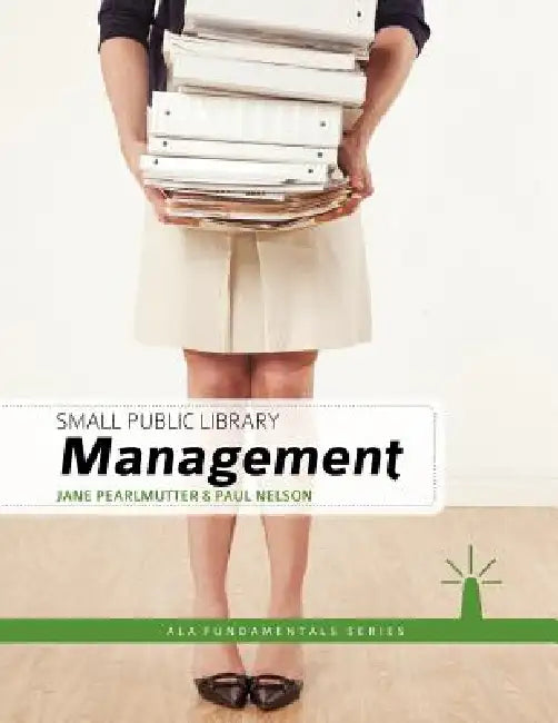 Small Public Library Management (English, Jane Pearlmutter | Paul Nelson)