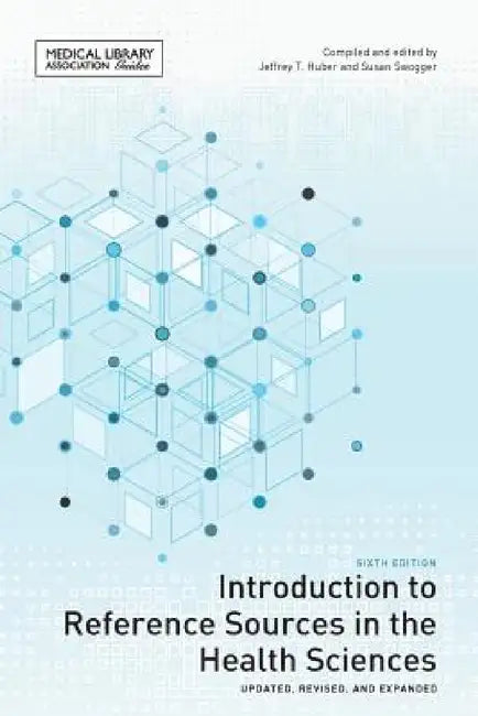 Buy Introduction to Reference Sources in the Health Sciences (English, Jeffrey T. Huber | Susan Swogger) — BookShops.in