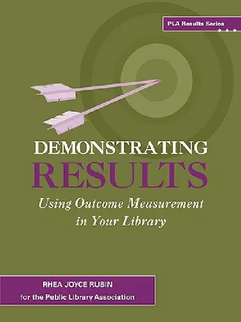 Buy Demonstrating Results (English, Rhea Joyce Rubin | Public Library Association) — BookShops.in
