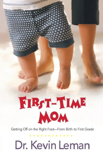 First-Time Mom (English, Kevin Leman)