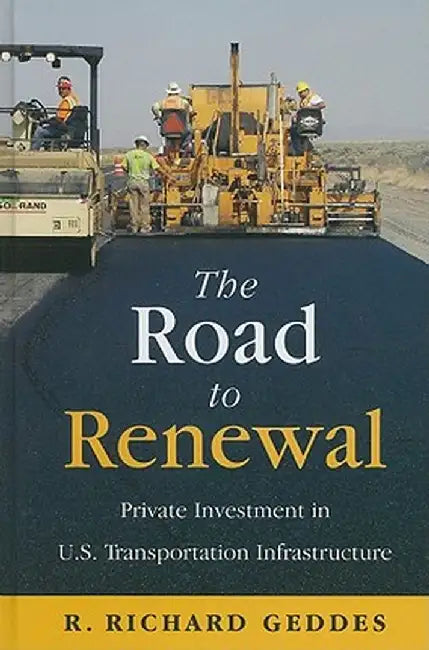 The Road to Renewal (English, Richard R. Geddes)