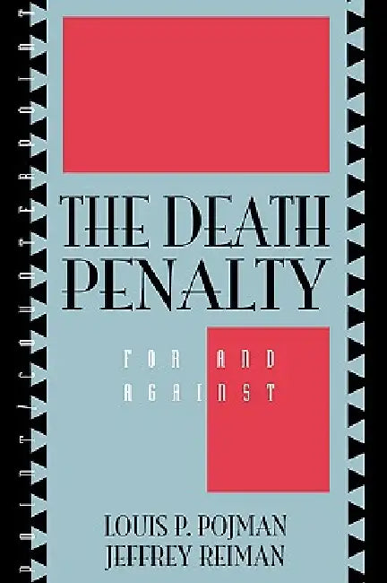 Buy The Death Penalty | by Louis P. Pojman | Jeffrey Reiman | Rowman &amp; Littlefield Publishers | by Louis P. Pojman | Jeffrey Reiman | Rowman &amp; Littlefield Publishers | by Louis P. Pojman | Jeffrey Reiman | Rowman &amp; Littlefield Publishers | by Louis P. Pojman | Jeffrey Reiman | Rowman &amp; Littlefield Publishers | by Louis P. Pojman | Jeffrey Reiman | Rowman &amp; Littlefield Publishers | by Louis P. Pojman | Jeffrey Reiman | Rowman &amp; Littlefield Publishers | by Louis P. Pojman | Jef — BookShops.in