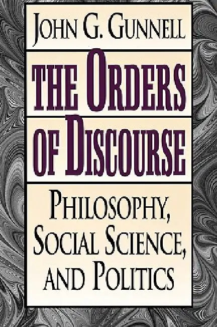 Orders of Discourse (English, John G. Gunnell)