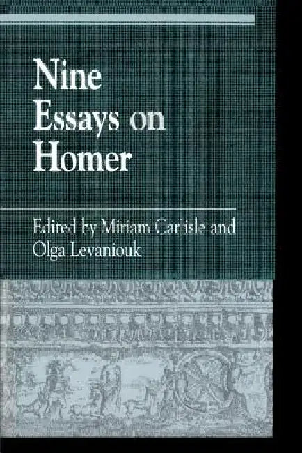 Nine Essays on Homer (English, Gregory Nagy | Brian W. Breed | Mary Ebbott)
