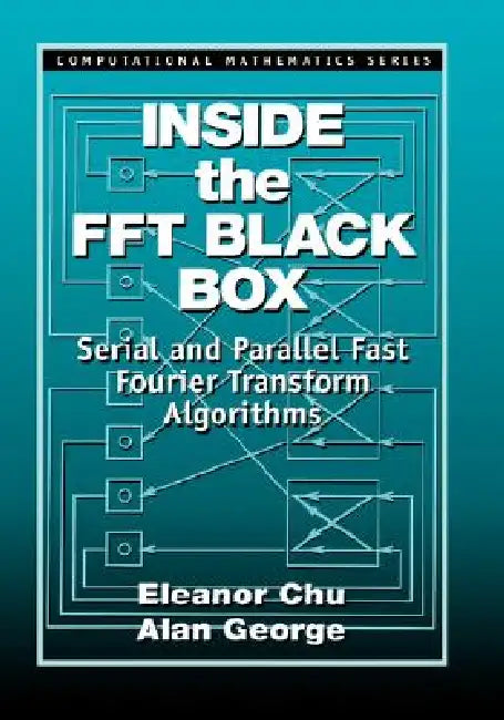 Inside the FFT Black Box (English, Eleanor Chu | Alan George)