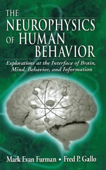 Buy The Neurophysics of Human Behavior (English, Mark E. Furman | Fred P. Gallo) — BookShops.in