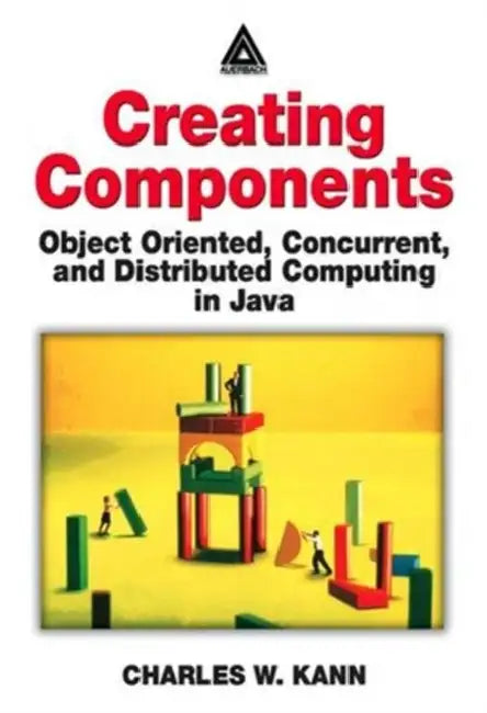 Buy Creating Components (English, Charles W. Kann) — BookShops.in