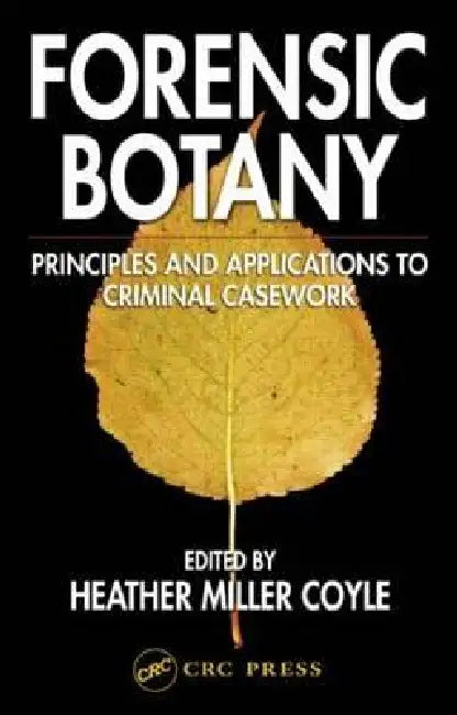 Forensic Botany (English, Heather Miller Coyle)