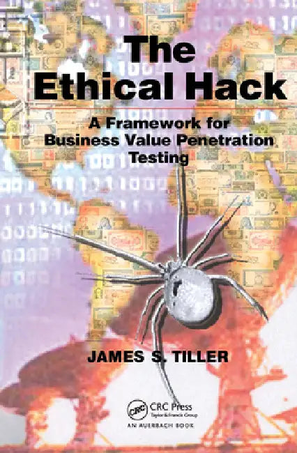 The Ethical Hack (English, James S. Tiller)