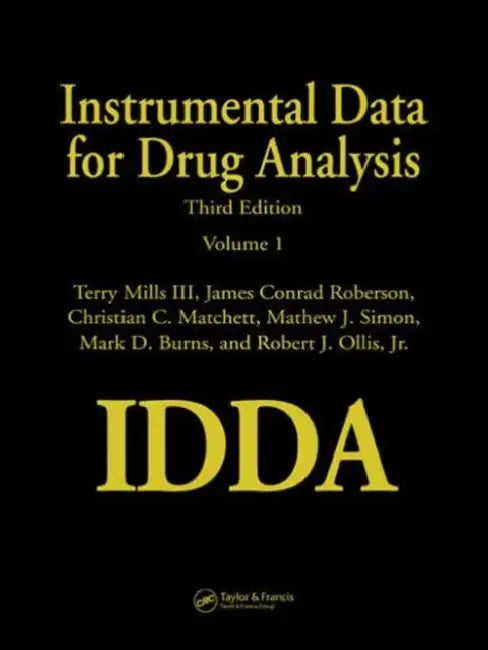 Instrumental Data for Drug Analysis (English, Mills III Terry | James Conrad Roberson | Christian C. Matchett)
