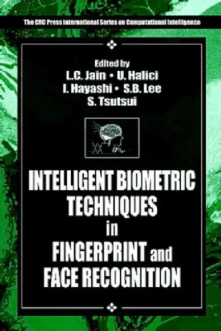 Buy Intelligent Biometric Techniques in Fingerprint and Face Recognition (English, L. C. Jain | U. Halici | I. Hayashi) — BookShops.in