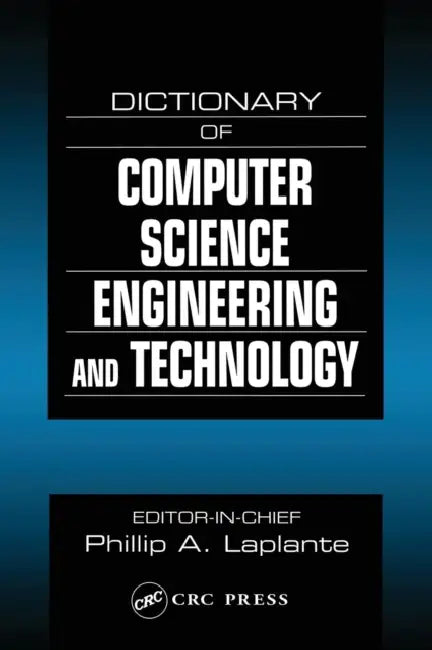 Buy Dictionary of Computer Science, Engineering and Technology (English, Philip A. Laplante) — BookShops.in