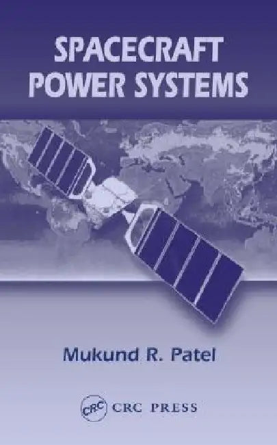 Buy Spacecraft Power Systems (English, Mukund R. Patel) — BookShops.in