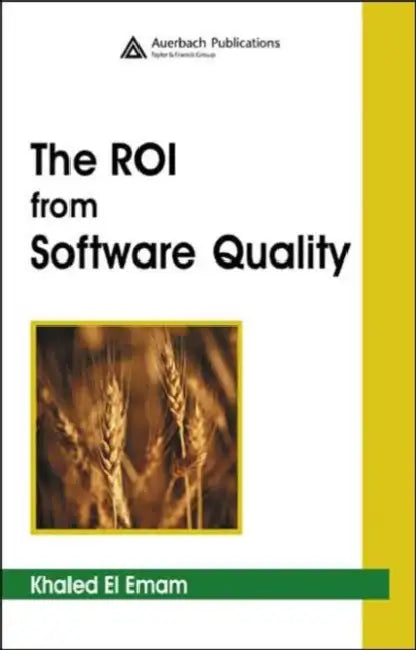The Roi from Software Quality (English, Khaled El Emam)