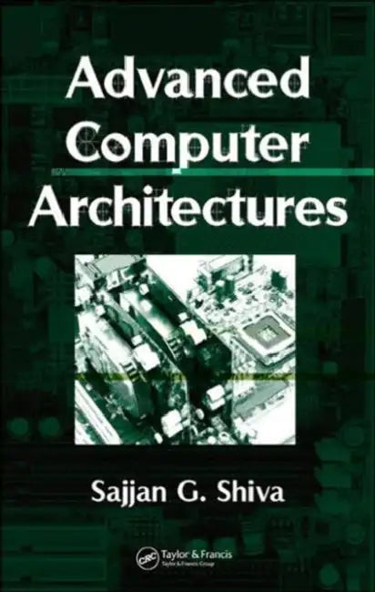 Buy Advanced Computer Architectures | by Sajjan G. Shiva | CRC Press | by Sajjan G. Shiva | CRC Press | by Sajjan G. Shiva | CRC Press | by Sajjan G. Shiva | CRC Press | by Sajjan G. Shiva | CRC Press | by Sajjan G. Shiva | CRC Press | by Sajjan G. Shiva | CRC Press | by Sajjan G. Shiva | CRC Press | by Sajjan G. Shiva | CRC Press | by Sajjan G. Shiva | CRC Press | by Sajjan G. Shiva | CRC Press | by Sajjan G. Shiva | CRC Press | by Sajjan G. Shiva | CRC Press | by Sajjan G. Shiva | CRC Press | by S — BookShops.in