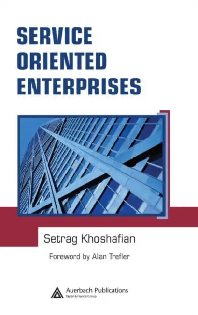 Buy Service Oriented Enterprises (English, Setrag Khoshafian) — BookShops.in