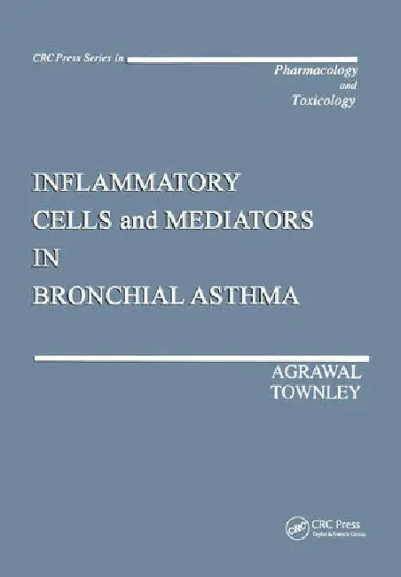 Inflammatory Cells and Mediators in Bronchial Asthma (English, Agrawal Devendra K. | Robert G. Townley)