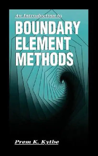 An Introduction to Boundary Element Methods (English, Prem K. Kythe)