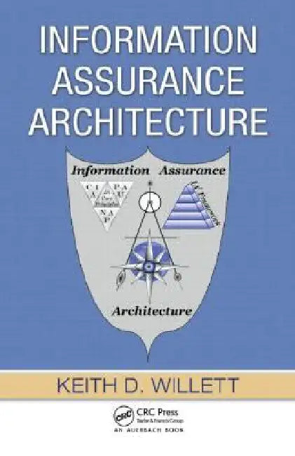 Buy Information Assurance Architecture (English, Keith D. Willett) — BookShops.in
