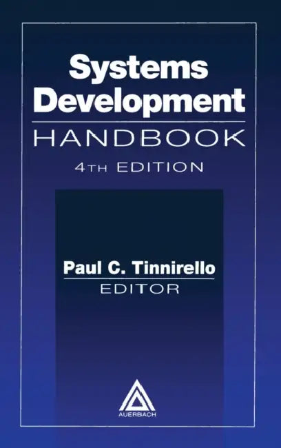 Buy Systems Development Handbook | by Paul C. Tinnirello | Auerbach Publications | by Paul C. Tinnirello | Auerbach Publications | by Paul C. Tinnirello | Auerbach Publications | by Paul C. Tinnirello | Auerbach Publications | by Paul C. Tinnirello | Auerbach Publications | by Paul C. Tinnirello | Auerbach Publications | by Paul C. Tinnirello | Auerbach Publications | by Paul C. Tinnirello | Auerbach Publications | by Paul C. Tinnirello | Auerbach Publications | by Paul C. Tinnirello | Auerbach Publ — BookShops.in