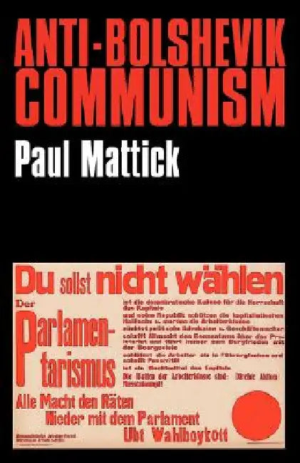 Anti-Bolshevik Communism (English, Paul Mattick)