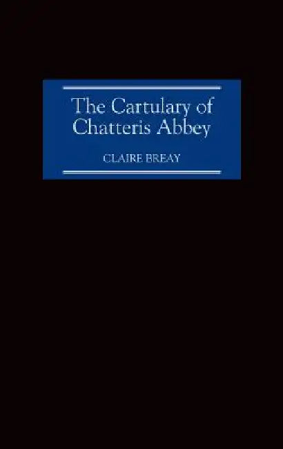 Buy The Cartulary of Chatteris Abbey | by Claire Breay | Boydell Press | by Claire Breay | Boydell Press | by Claire Breay | Boydell Press | by Claire Breay | Boydell Press | by Claire Breay | Boydell Press | by Claire Breay | Boydell Press | by Claire Breay | Boydell Press | by Claire Breay | Boydell Press | by Claire Breay | Boydell Press | by Claire Breay | Boydell Press | by Claire Breay | Boydell Press | by Claire Breay | Boydell Press | by Claire Breay | Boydell Press | by Claire Breay | Boyde — BookShops.in