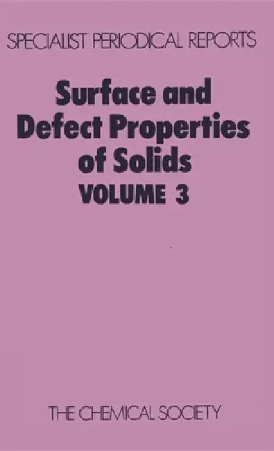 Surface and Defect Properties of Solids (English, M. W. Roberts | John M. Thomas)