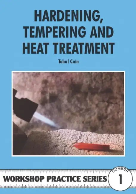 Buy Hardening, Tempering and Heat Treatment | by Tubal Cain | Fox Chapel Publishers International | by Tubal Cain | Fox Chapel Publishers International | by Tubal Cain | Fox Chapel Publishers International | by Tubal Cain | Fox Chapel Publishers International | by Tubal Cain | Fox Chapel Publishers International | by Tubal Cain | Fox Chapel Publishers International | by Tubal Cain | Fox Chapel Publishers International | by Tubal Cain | Fox Chapel Publishers International | by Tubal Cain | Fox Chapel — BookShops.in