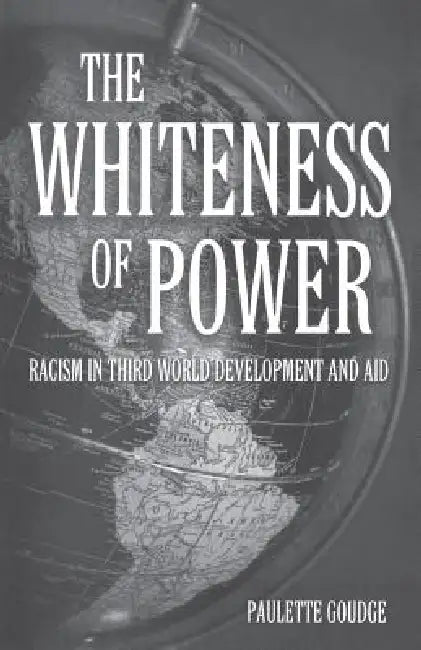 Buy The Whiteness of Power (English, Paulette Goudge) — BookShops.in