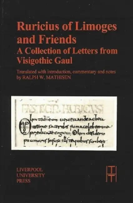 Buy Ruricius of Limoges and Friends (English, Ralph W. Mathisen | Ralph W. Mathisen) — BookShops.in