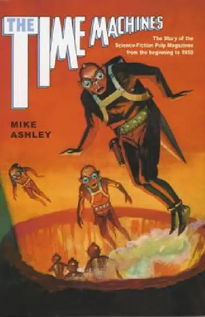 Buy The Time Machines (English, Mike Ashley) — BookShops.in