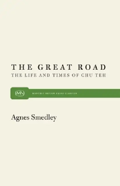 Buy Great Road | by Agnes Smedley | Monthly Review Press | by Agnes Smedley | Monthly Review Press | by Agnes Smedley | Monthly Review Press | by Agnes Smedley | Monthly Review Press | by Agnes Smedley | Monthly Review Press | by Agnes Smedley | Monthly Review Press | by Agnes Smedley | Monthly Review Press | by Agnes Smedley | Monthly Review Press | by Agnes Smedley | Monthly Review Press | by Agnes Smedley | Monthly Review Press | by Agnes Smedley | Monthly Review Press | by Agnes Smedley | Monthl — BookShops.in