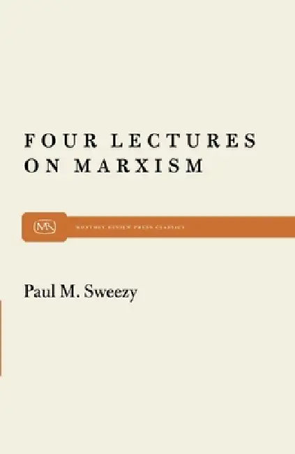Buy Four Lectures on Marxism (English, Paul M. Sweezy) — BookShops.in