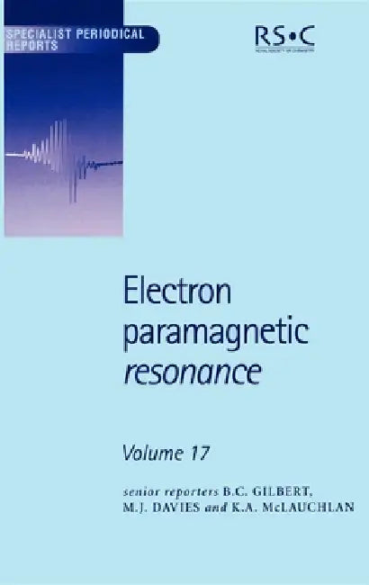 Electron Paramagnetic Resonance (English, Bruce C. Gilbert | Sandra S. Eaton | Juergen Huttermann)