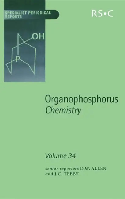 Buy Organophosphorus Chemistry (English, C. Dennis Hall | David W. Allen | Neil Bricklebank) — BookShops.in