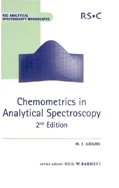 Buy Chemometrics in Analytical Spectroscopy (English, Neil W. Barnett | Mike J. Adams) — BookShops.in