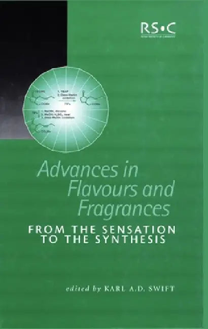 Advances in Flavours and Fragrances (English, Karl A. D. Swift)