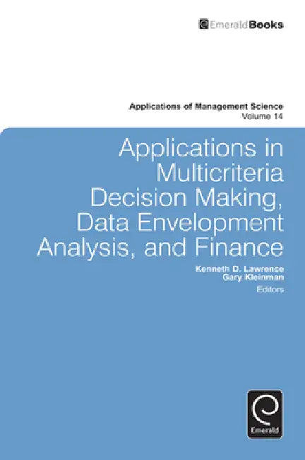 Applications in Multi-Criteria Decision Making, Data Envelopment Analysis, and Finance (English, Gary Kleinman | Kenneth D. Lawrence) view 4