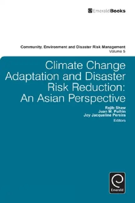 Climate Change Adaptation and Disaster Risk Reduction (English, Juan Pulhin | Joy Pereira | Rajib Shaw)