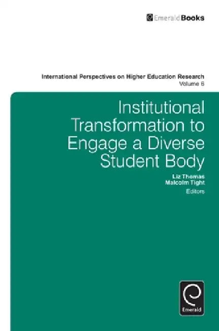 Institutional Transformation to Engage a Diverse Student Body (English, Liz Thomas | Malcolm Tight)