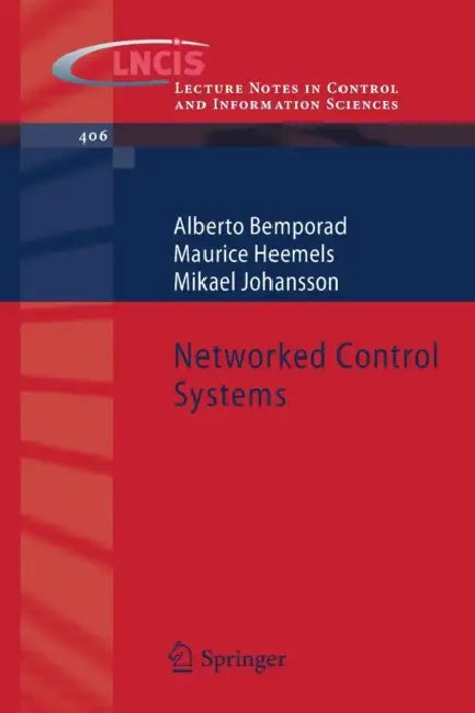 Networked Control Systems (English, Alberto Bemporad | Maurice Heemels | Mikael Johansson)