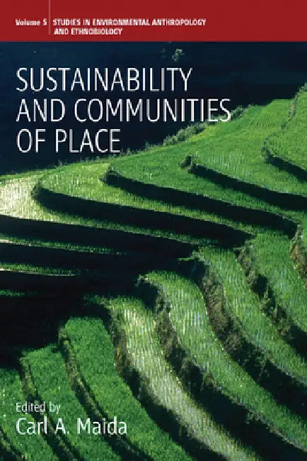Sustainability and Communities of Place (English, Carl a. Maida)