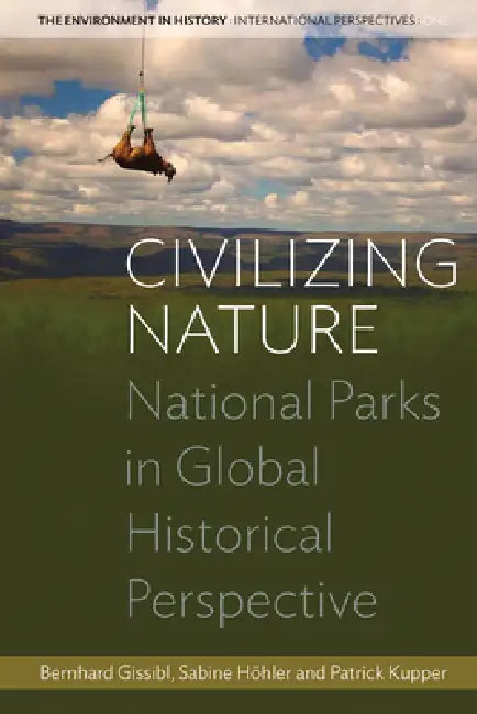 Buy Civilizing Nature | by Bernhard Gissibl | Sabine Höhler | Patrick Kupper | Berghahn Books | by Bernhard Gissibl | Sabine Höhler | Patrick Kupper | Berghahn Books | by Bernhard Gissibl | Sabine Höhler | Patrick Kupper | Berghahn Books | by Bernhard Gissibl | Sabine Höhler | Patrick Kupper | Berghahn Books | by Bernhard Gissibl | Sabine Höhler | Patrick Kupper | Berghahn Books | by Bernhard Gissibl | Sabine Höhler | Patrick Kupper | Berghahn Books | by Bernhard Gissibl | Sabine Höhler | Patrick Ku — BookShops.in