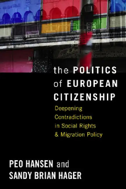 Buy The Politics of European Citizenship (English, Peo Hansen | Sandy Brian Hager) — BookShops.in